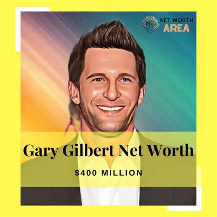 Gary Gilbert Net Worth