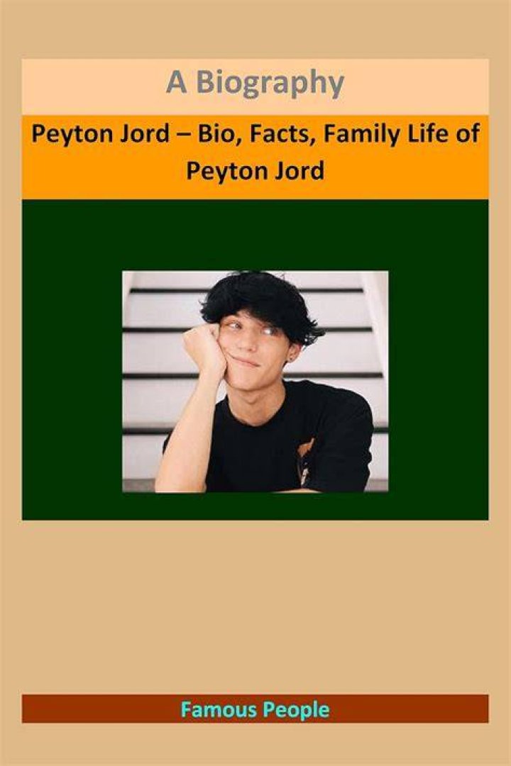Peyton Jord Biography