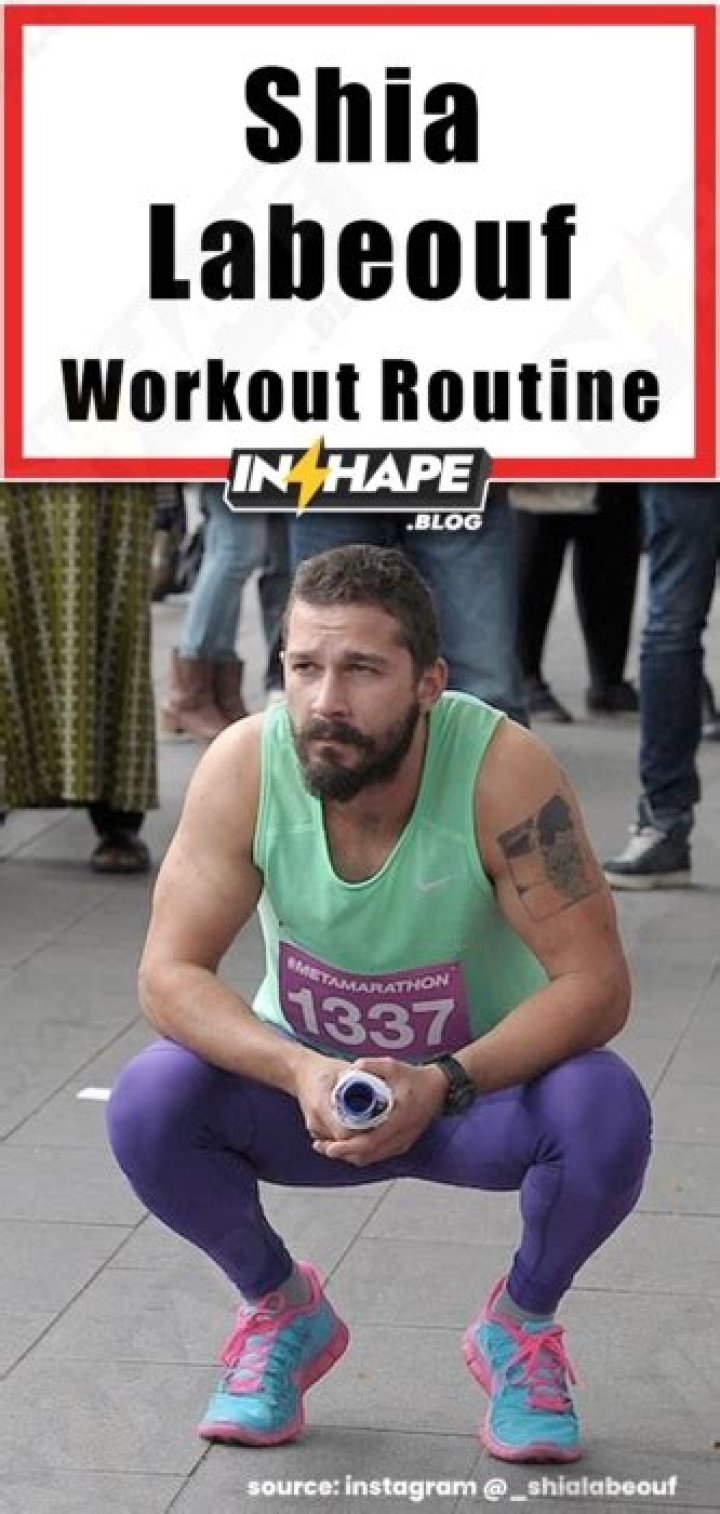 Shia LaBeouf Workout Routine